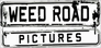 Weed Road Pictures